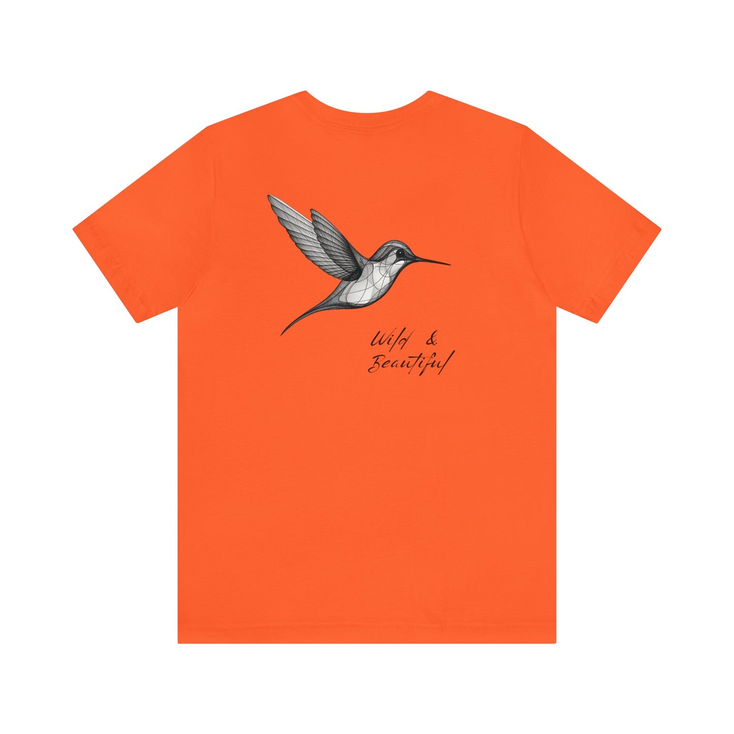 Hummingbird, Wild and Beautiful Tee, design on back