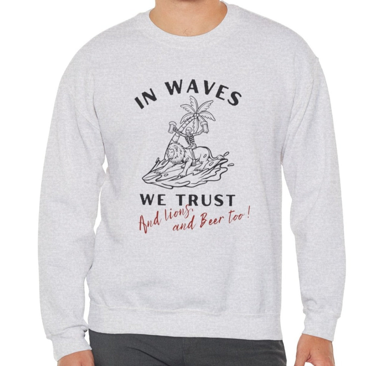 In waves we trust Unisex Crewneck Sweatshirt