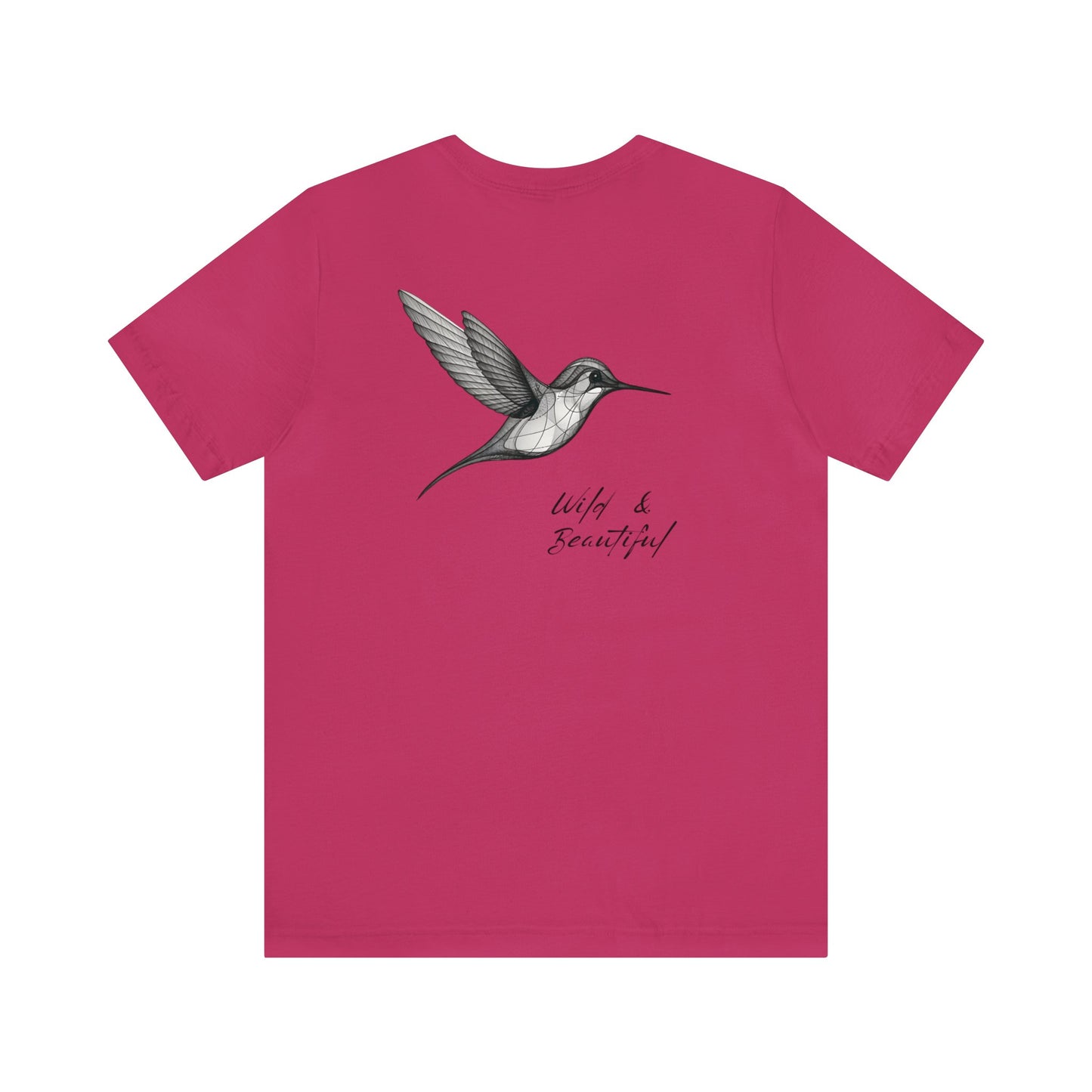 Hummingbird, Wild and Beautiful Tee, design on back