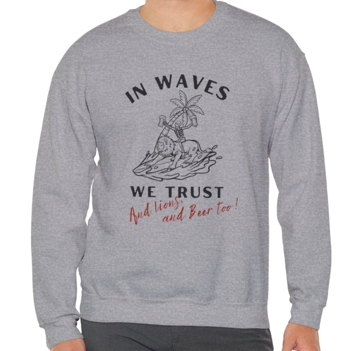 In waves we trust Unisex Crewneck Sweatshirt