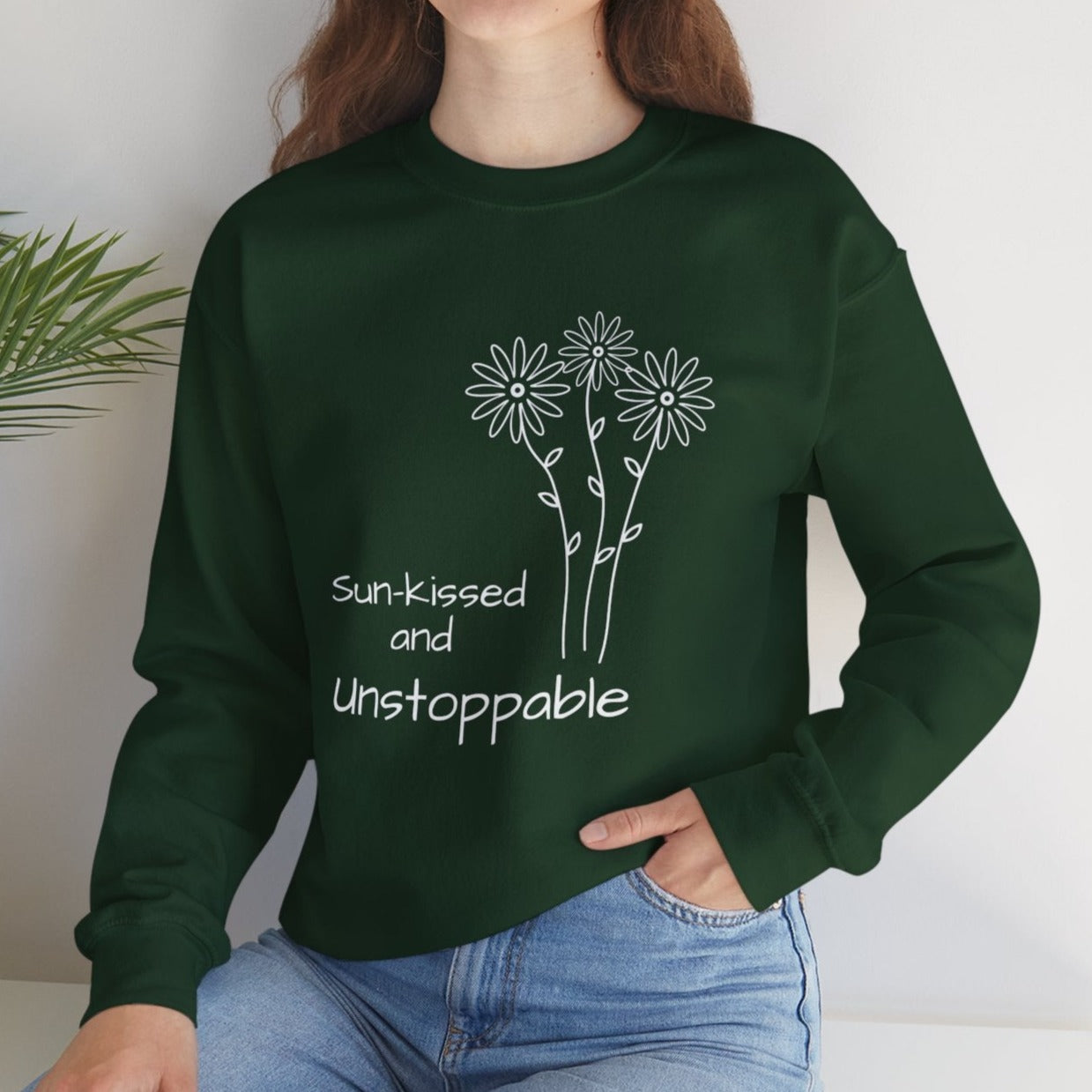 cool green design sweatshirt, unstoppable daisy empowering message, great gift, good present, mom, women, female, sister, wife