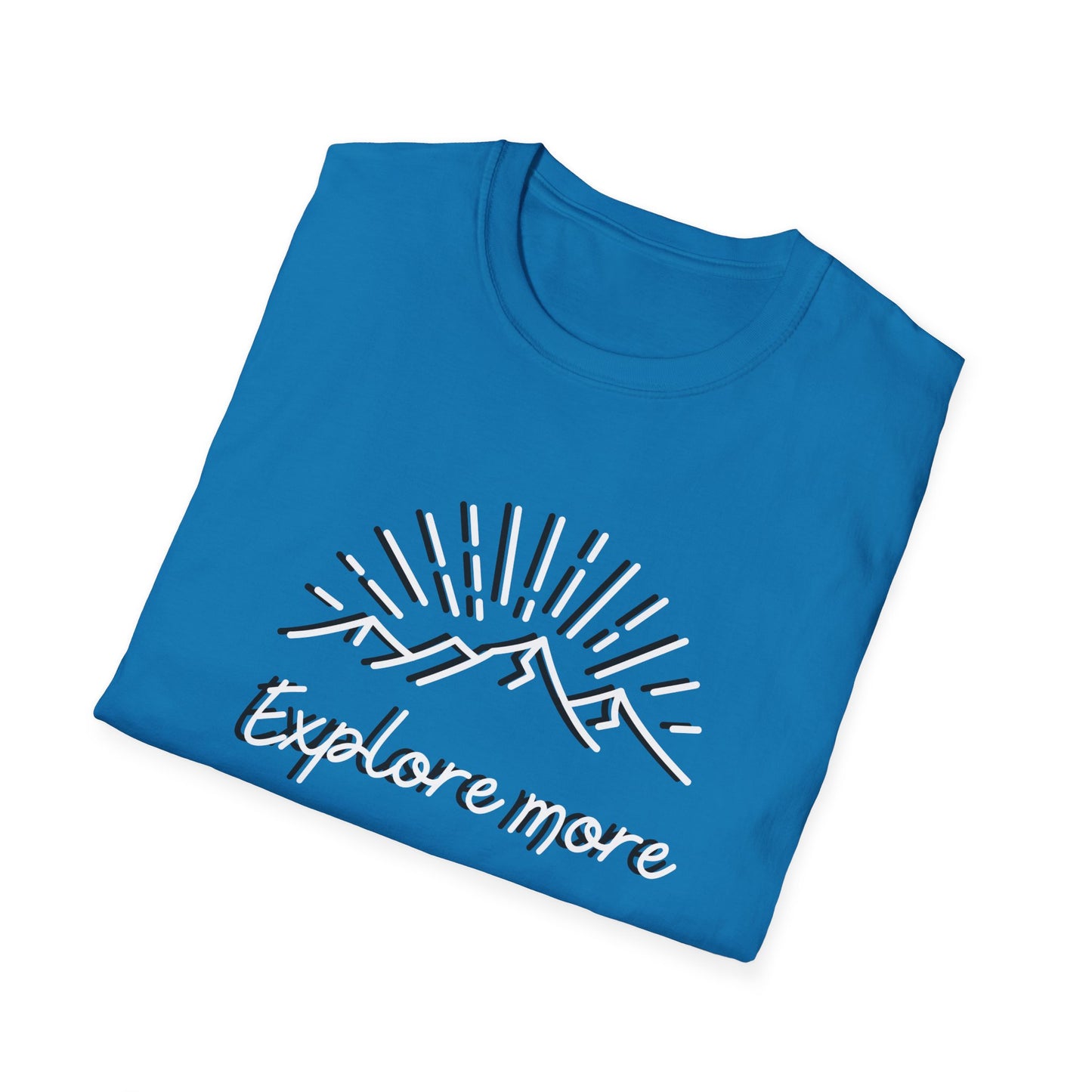 Explore more, Unisex T-Shirt